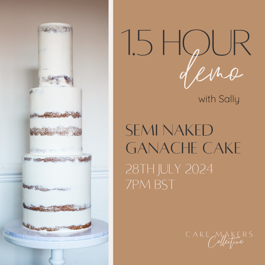 Semi Naked Ganache Cake - 28th July 2024 – Cake Makers Collective