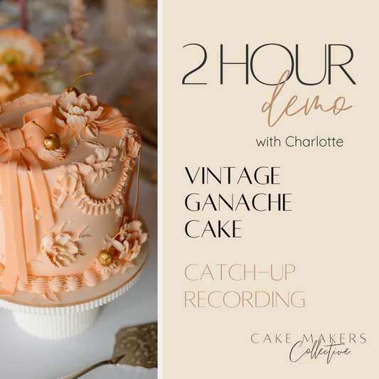 Vintage Ganache Cake - CATCH-UP RECORDING